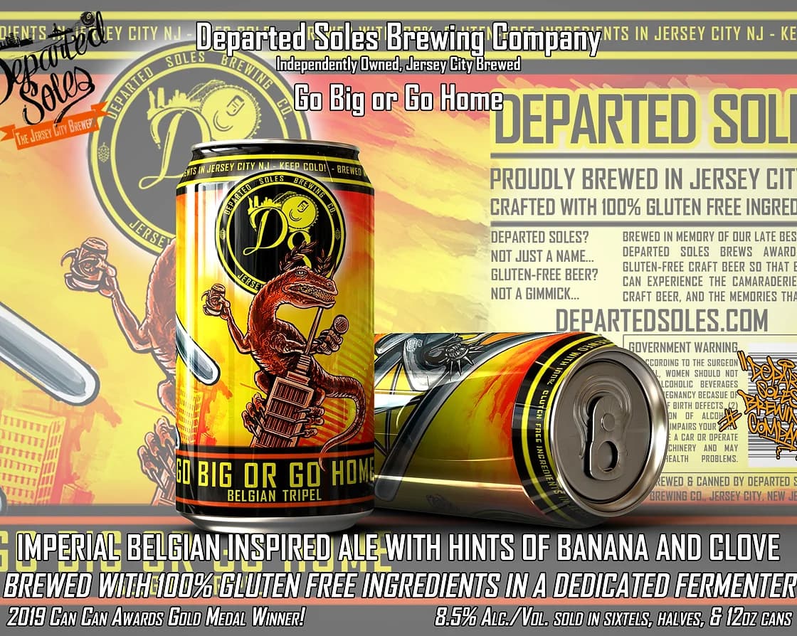 Go Big Or Go Home by Departed Soles Brewing Company